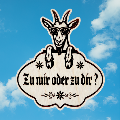 Trachten-Pin Goaß "Zu mir oder zu dir?" Holz-Ahorn